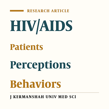 Perception and behaviors of HIV/AIDS patients: A qualitative study