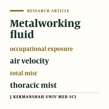 Evaluation of workers’ exposure to Metalworking Fluid (MWF) mist factors affecting its dispersion   in an automobile manufacturing factory