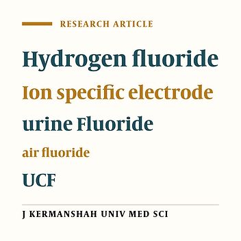 The Relationship between Fluoride Concentration in the Urine of Workers Exposed to HF in the Environment in Isfahan UCF