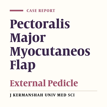 Face Amendment Using Pectoralis Major Myocutaneos Flap:  A Case Report