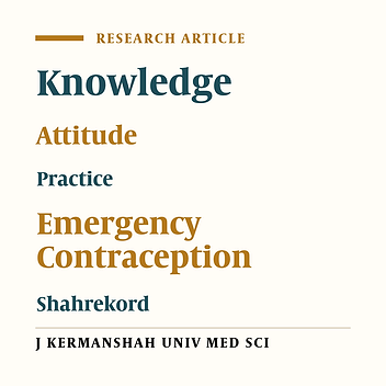Knowledge, Attitude and Practice of Women about Emergency Contraception in Health Centers of Shahrekord (2006)