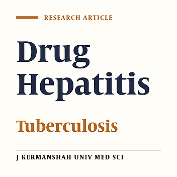 Prevalence of Probable Drug-Induced Hepatitis following the Treatment of Tuberculosis in Kermanshah Sina Hospital (1996– 2004)