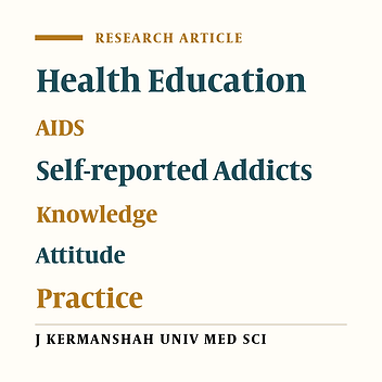 The Effect of Health Educational Program on Preventing AIDS in Self-reported Addicts' Wives (Kermanshah 2004)