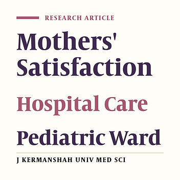 Mothers' satisfaction Rate of Hospital Cares in the Pediatric Ward at  Sadoqi Hospital of Yazd (2004)