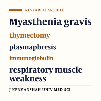 Comparing the effectiveness of 2 alternative treatment regimens ( immunoglobulin vs. plasmaphresis) in preventing  the respiratory muscle weakness following thymectomy  in myasthenia gravis patients