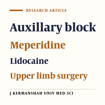 Effect of Meperidine on Lidocaine Induced Auxillary Block in  Candidates of Upper Limb Surgery