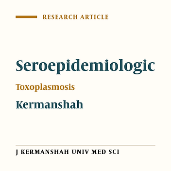 Epidemiology of toxoplasmosis in Kermanshah province