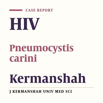 Cover image of the article: The first report of pneumocystis carini pneumonia  in  a patient with HIV infection in Kermanshah