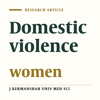 Backgrounds & effects of domestic violence against women referred to law-medicine center of Babol, Iran