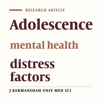 The Study  of Distress Factors among 13 –year- old Adolescents (selecting from guidance schools in Kermanshah City 2001 )