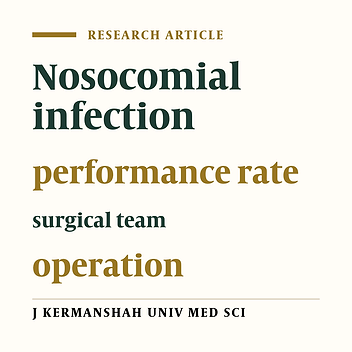 Surgery Team Members’ Performance with regard to Observing Infection Control Principles in Educational Centers Operation Rooms of KUMS