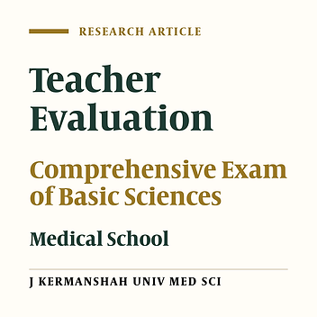 The Relationship Between the Ranks of Comprehensive Exam of Basic Sciences and Teacher Evaluation in Kermanshah University of Medical Sciences(1991-2003)