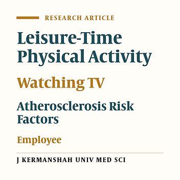 Leisure-Time Physical Activity and TV Watching In  Relation to Atherosclerosis Risk Factors in Housewives  and Employees