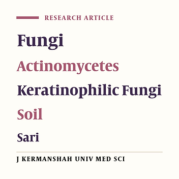 Distribution of Fungi and Actinomycetes in the Soil of Different Regions of Sari and Its Suburbs)2002)