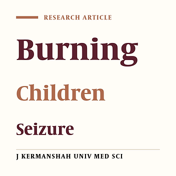The Causes of Seizure in Burned Children Hospitalized in Imam Reza Hospital of Mashad During 1996 to 2003