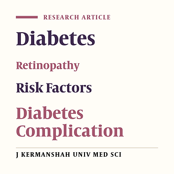 Retinopathy Prevalence and Its Risk Factors in Diabetics at Kermanshah Diabetes Research Centre (1994-2000)