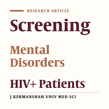 Mental Status of HIV+ patients, referred to Counselling Center of  Kermanshah Health Care Center (2002)