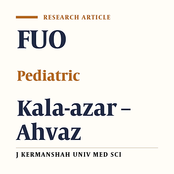 F ever of unknown Origin in Children, Aged 3 Months- 14 Years, in Ahvaz( 1998-2003)