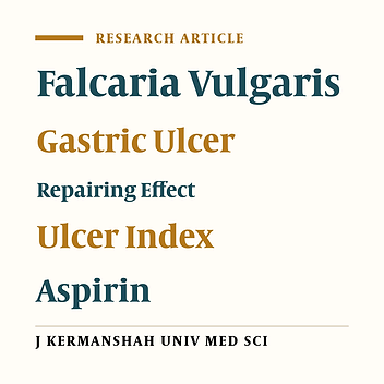 Wound Healing Effect of Falcaria Vulgaris’ Leaves on Aspirin Induced Gastric Ulcer in Rats