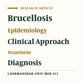 Cover image of the article: Epidemiological, Clinical, Para clinical Aspects of Brucellosis in Imam Khomeini and Sina Hospital of Tehran (1998-2005)