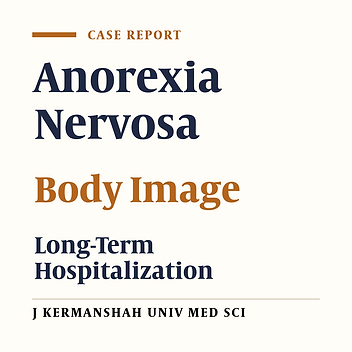 Long -Term Hospitalization for Anorexia Nervosa  (A Case Report)