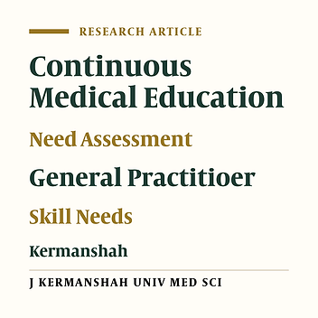 Continuing Medical Education (CME) Programs Efficiency and Needs of General Practitioners (GPs) (Kermanshah 2003)