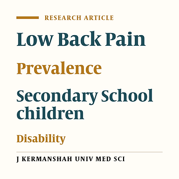 Prevalence and Characteristics of Low Back Pain in Secondary School Children (Mazandaran- Iran)