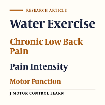 The Effect of Water Walking on Pain Intensity and Motor Function in Men with Non-Specific Chronic Back Pain