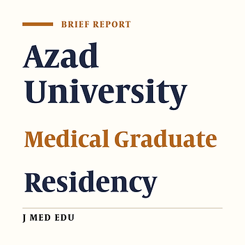 The Rate Of Azad University Medical Graduates Entrance To Residency Programs