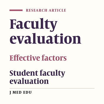 Factors Affecting Faculty Evaluation By Students In Kerman University Of Medical Sciences