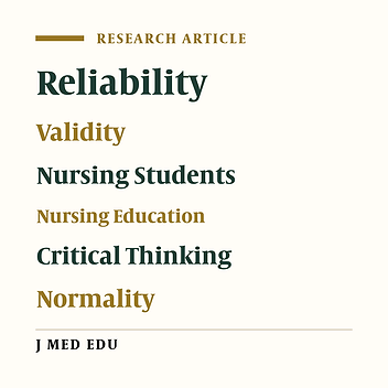 Investigation Of Reliability, Validity And Normality Persian Version Of The California Critical Thinking Skills Test; Form B (Cctst)