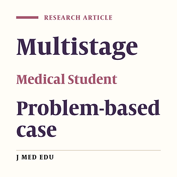 Multistage Problem-Based Case Discussion For Medical Students