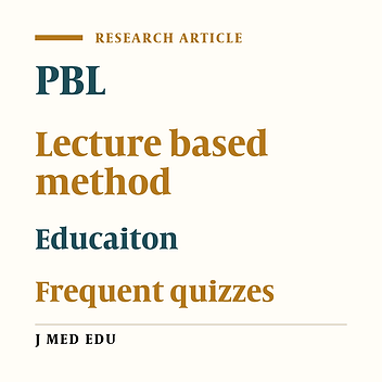 The Effect Of PBL And Film Showing, Frequent Quizzes And Lecture-Based Method On Short-Term Performance Of Dentistry Students