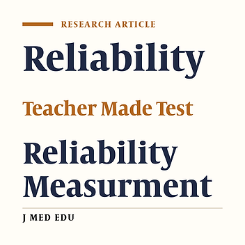 Cover image of the article: Multivariate Analysis Of Factors Influencing Reliability Of Teacher Made Tests