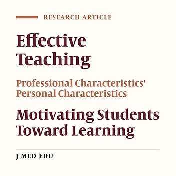 Teachers ‘And Students ‘View Points About The Characteristics Of Effective Teaching, Brijand University Of Medical Sciences And Health Services, April2003-4