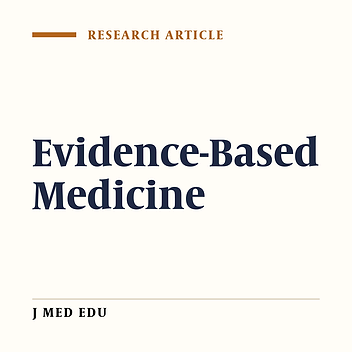 Internal Medicine Residents’ Views And Understanding Of Evidence Based Medicine In Shiraz Medical School