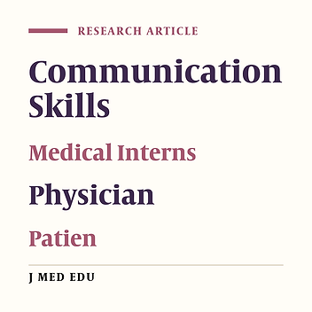 Study of the Status of Physicians-Patient Communication among Medical Interns