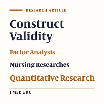 Factor Analysis of Construct Validity: A Review of Nursing Articles