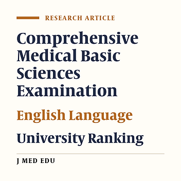 Determining the Correlation Between Language Scores Obtained by Medical Students in their University Entrance and Comprehensive Medical Basic Sciences Exams
