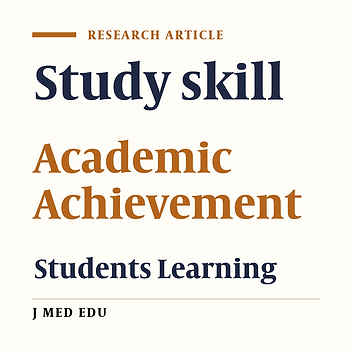 Study habits and skills, and academic achievement of students in Kerman University of medical sciences