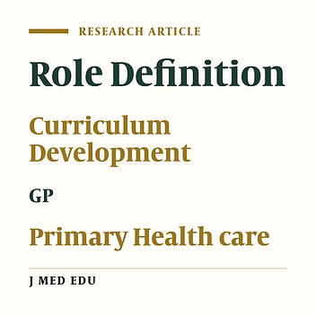 A Survey of University of Medical Sciences’ Administrators and GPs on the Current and Ideal Role of General Practitioners in Iran