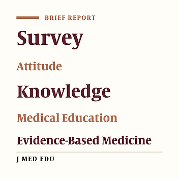 Knowledge, Attitude and Practice of Infectious Disease Residents of Shahid Beheshti Medical University regarding Evidence-Based Medicine