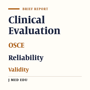 Reliability and Validity of OSCE in Evaluating Clinical Skills of Nursing Students