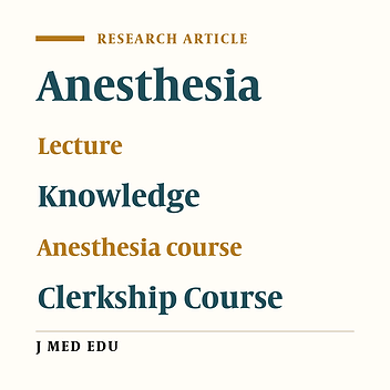Integrated lecturing within clerkship course, a new learning method in nurse-anesthesia teaching