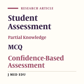 A Comparative Study between the Conventional MCQ Scores and MCQ with the CBA Scores at the Standardized Clinical Knowledge Exam for Clinical Medical Students