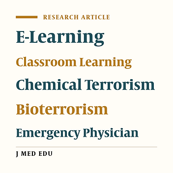 Effectiveness of E-learning Compared to Classroom Learning in the Diagnostic Approach to Bioterrorism and Chemical Terrorism for Emergency Physicians