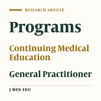 Evaluating the Quantity and Quality of Continuing medical education Programs from the Viewpoint of General Medical Practitioners, Ilam Province