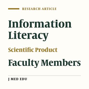 The Relationship between Information Literacy with the Scientific Products of Faculty Members of Kermanshah University of Medical Sciences during the Years of 2005 to 2010