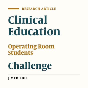 Clinical Education Environment Experiences of Operating Room Students