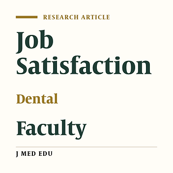 Job Satisfaction Level among Dental Faculty Members Based on Their Specialty